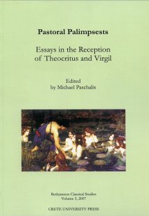Pastoral Palimpsests: Essays in the Reception of the Th...