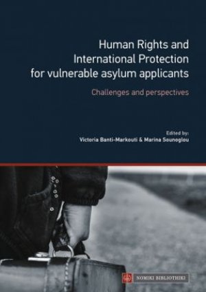 Human Rights and International Protection for vulnerable asylum applicants