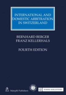 INTERNATIONAL AND DOMESTIC ARBITRATION IN SWITZERLAND (...