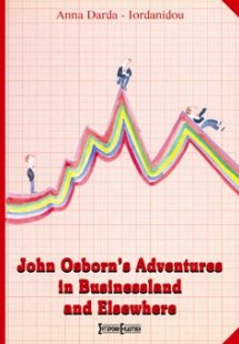 John Osborn's Adventures in Businessland and Elsewhere