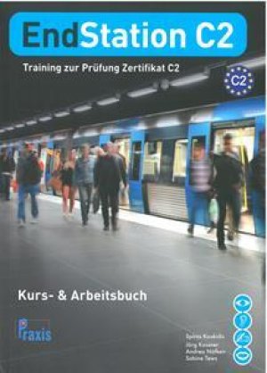 EndStation C2: Kurs- & Arbeitsbuch