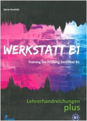 Werkstatt B1: Lehrerhandreichungen plus