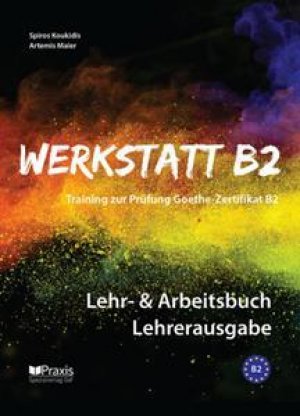 Werkstatt B2: Lehr- & Arbeitsbuch Lehrerausgabe