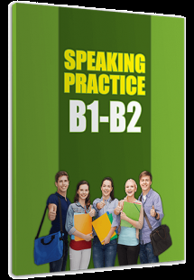 Speaking Practice B1-B2