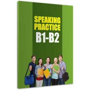Speaking Practice B1-B2