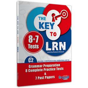 The Key to LRN C2 (Grammar Preparation, 8 Complete Practice Tests & 7 Past Papers)