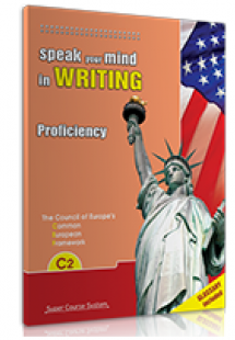 SPEAK YOUR MIND IN WRITING PROFICIENCY C2