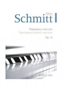 Schmitt Aloys - Προπαρασκευαστικές Ασκήσεις Op.16