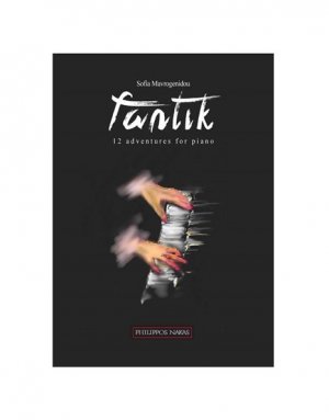 Σοφία Mαυρογενίδου - Fantik 12 Adventures for Piano