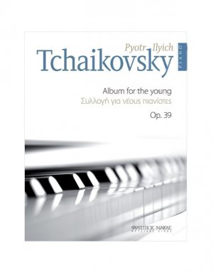 Tschaikowsky Pyotr Ilyich-Album for the young Op.39