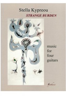 Kypreou Strange Burden Music For Four Guitars