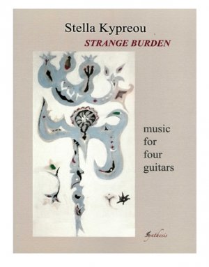Kypreou Strange Burden Music For Four Guitars