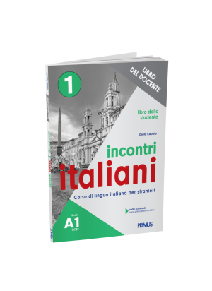 Incontri italiani 1 libro dello studente/ Libro del Docente