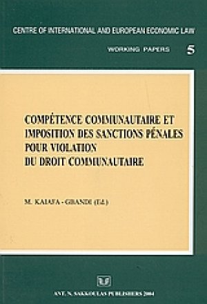 Competence communautaire et imposition des sanctions penales pour violation du droit communautaire