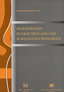 Investitionen in Griechenland und Schiedsgerichtsbarkei...