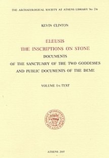 Eleusis. The Inscriptions on Stone