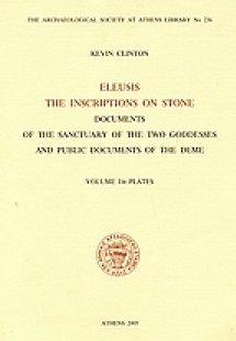 Eleusis. The Inscriptions on Stone