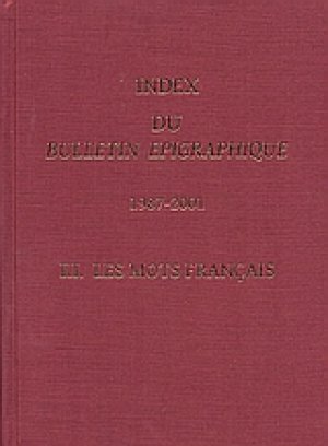 Index du Bulletin Epigraphique 1987-2001