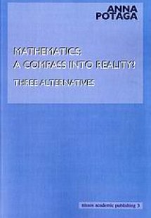 Mathematics: A Compass into Reality?