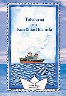 Tolvoarna en Kortfattad historia