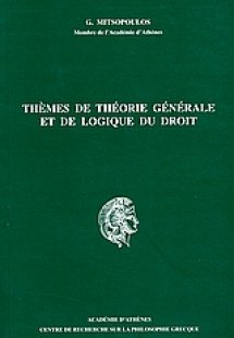 Themes de theorie generale et de logique du droit