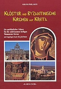 kloster und Zeugnisse byzantinischer Zeit auf Kreta