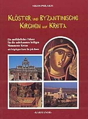 kloster und Zeugnisse byzantinischer Zeit auf Kreta