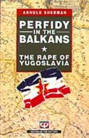 Perfidy in the Balkans