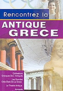 Rencontrez la antique Grece