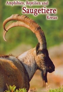 Amphibien, Reptilien und Saugetiere Kretas