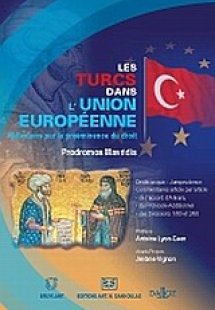 Les Turcs dans l'Union Europeenne. Reflexions sur la pr...