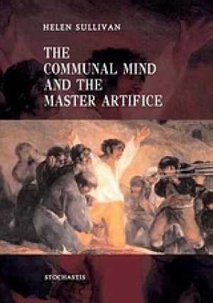 The Communal Mind and the Master Artifice