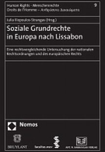 Soziale Grundrechte in Europa nach Lissabon. Eine recht...