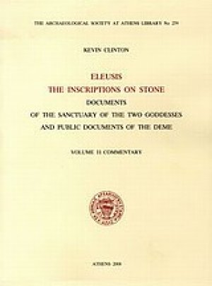 Eleusis: The Inscriptions on Stone