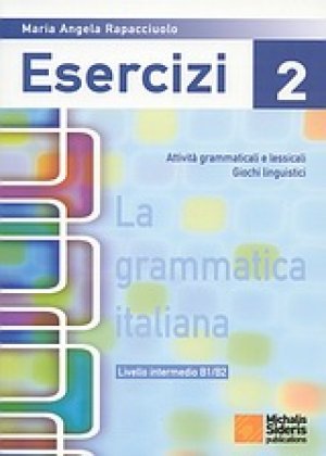 La grammatica Italiana Esercizi 2