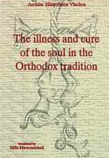 The Illness and Cure of the Soul in the Orthodox Tradit...