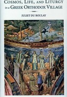 Cosmos, Life, and Liturgy in a Greek Orthodox Village
