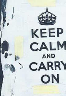 Keep Calm and Carry On