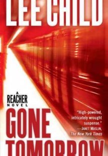 Gone Tomorrow: A Reacher Novel