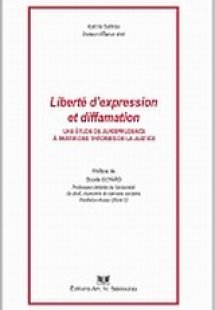 Liberte d'expression et diffamation. Une etude de juris...