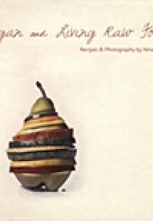 Vegan and Living Raw Food