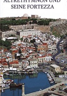 Altrethymnon und seine Fortezza