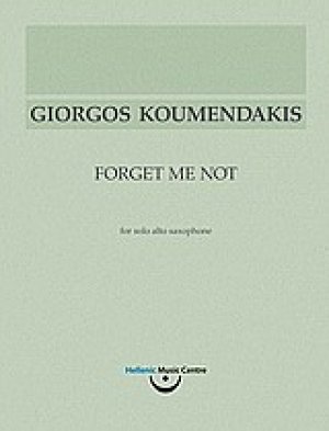 Γιώργος Κουμεντάκης, Forget Me Not: για σόλο άλτο σαξόφωνο