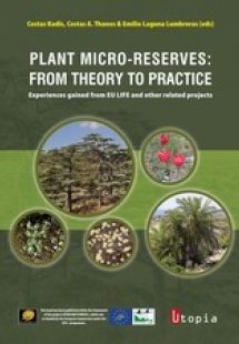 Plant Micro-Reserves: From Theory to Practice