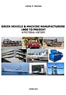 Greek Vehicle & Machine Manufactures 1800 to Present