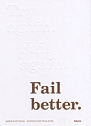 Try Again, Fail Again, Fail Better