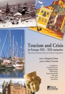 Tourism and Crisis in Europe XIX - XXI Centuries