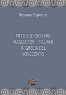 Mito e storia nei biaggiatori Italiani in Grecia del no...
