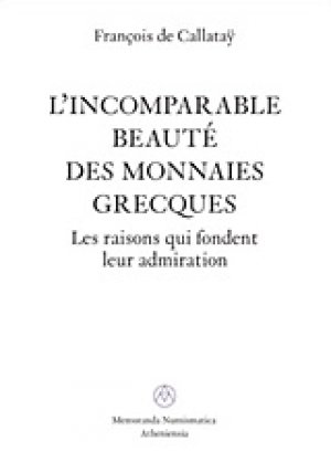 L'incomparable beaute des monnaies grecques