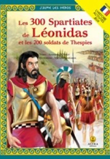 Les 300 Spartiates de Leonidas et les 700 soldats de Th...